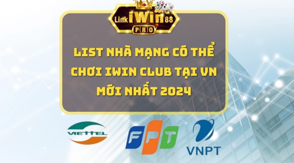nha mang co the choi iwin club tai vn